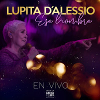 Ese Hombre_Lupita D'Alessio