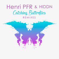 Catching Butterflies_Henri PFR,HIDDN