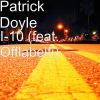 I-10(feat. Offlabelfi)_Patrick Doyle,Offlabelfi