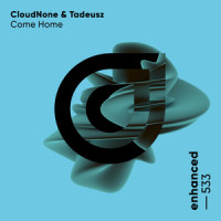 Come Home_CloudNone,Tadeusz