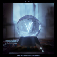 Hate That About You_Rival,Myah Marie