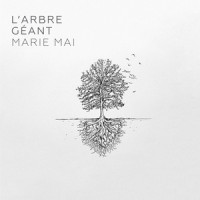 L'arbre géant_Marie-Mai
