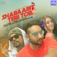 Sharaabi Teri Tor (feat. Bohemia)_J S Atwal,Bohemia