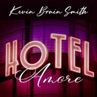 Hotel Amore_Kevin Brain Smith