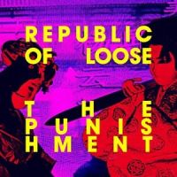 The Punishment_Republic Of Loose