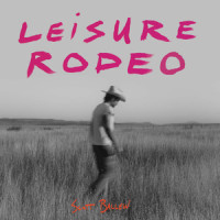 Leisure Rodeo_Scott Ballew