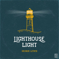 Lighthouse Light_George Lewis