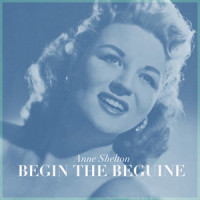 Begin the Beguine_Anne Shelton,Porter