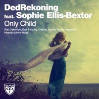 Only Child_DedRekoning,Sophie Ellis-Bextor