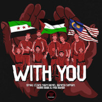 With You_Ismail Izzani,Naim Daniel,Khai Bahar,Daniesh Suffian,Harris Baba