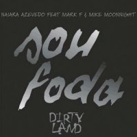 Sou Foda_Naiara Azevedo,Mark F,Mike Moonnight