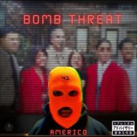 Bomb Threat_Américo