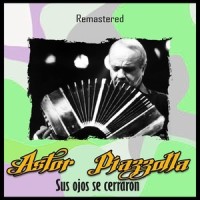 Nieblas del Riachuelo_Astor Piazzolla