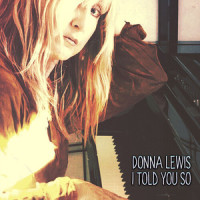 I Told You So_Donna Lewis