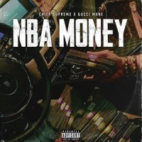 NBA Money_Chief $upreme,Gucci Mane