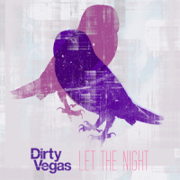 Let The Night_Dirty Vegas
