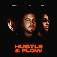 Hustle & Flow_Jamin,Jazeek,OGT
