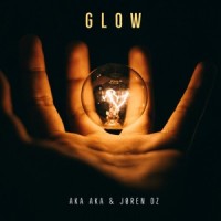 Glow_AKA AKA,JØREN OZ