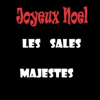 Joyeux Noël_Les Sales Majestés