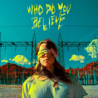 Who Do You Believe_Big Wild