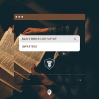 KABHI TUMHE_Swattrex,Hardik Chauhan,Darshan Raval