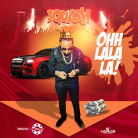 Ohh Lala La_Squash