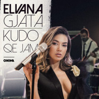 Kudo qe jam_Elvana Gjata