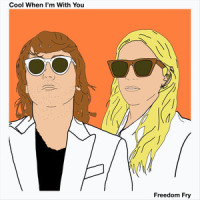 Cool When I'm with You_Freedom Fry,Bruce Driscoll,Marie Seyrat