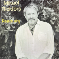 Reason Why_Mikael Rickfors,Hasse Huss