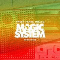Sweet Fanta Diallo (Adieu Soleil)_Magic System
