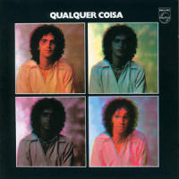 Qualquer Coisa_Caetano Veloso