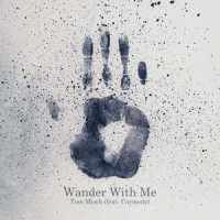 Wander With Me_Tom Misch,Carmody