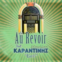 Esy_Les Au Revoir,Manolis Karantinis