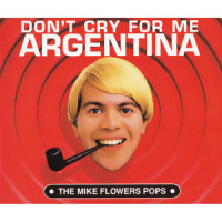 Don't Cry For Me Argentina_The Mike Flowers Pops