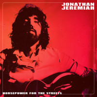 Horsepower For The Streets_Jonathan Jeremiah