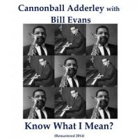 Who Cares?_Cannonball Adderley,Bill Evans