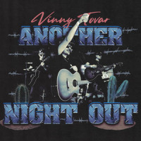 Another Night Out_Vinny Tovar,Vicente Tovar