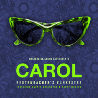 Carol(feat. Scott McKeon & Carter Arrington)_Redtenbacher's Funkestra,Scott McKeon,Carter Arrington