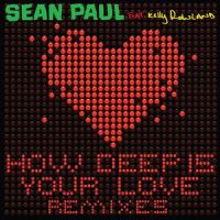 How Deep Is Your Love(feat. Kelly Rowland)_Sean Paul,Kelly Rowland