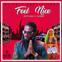 Feel Nice_Gyptian,Yahnii