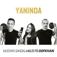 Yanında_Mustafa Sandal,Melis Fis,Defkhan