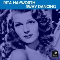 Sway Dancing_Rita Hayworth
