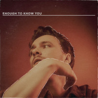 Enough to Know You_Nick Wilson,Matt Zara