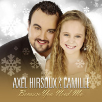 Because You Need Me_Axel Hirsoux,Camille