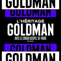 Il y a_L'Héritage Goldman,Le Chœur Gospel de Paris,Lilian Renaud