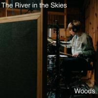 The River In The Skies_Woods
