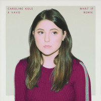 What If_Caroline Kole,VAVO,Caroline Kay Kudelko,Stephen Schmuldt,Jilian Linklater