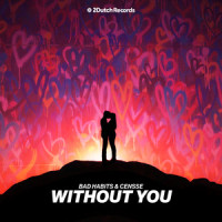 Without You_Bad Habits,Censse