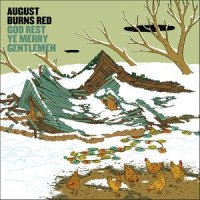 God Rest Ye Merry Gentlemen_August Burns Red