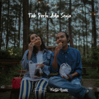 Tak Perlu Ada Senja_Suara Kayu,Fiersa Besari